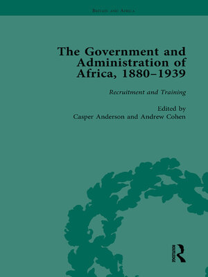 cover image of The Government and Administration of Africa, 1880–1939